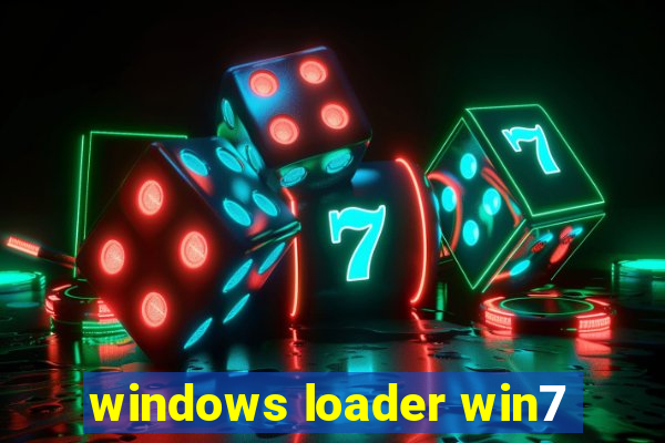 windows loader win7